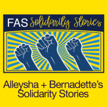 Alleysha + Bernadette's Solidarity Stories