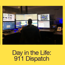 Day in the Life: 911 Dispatch