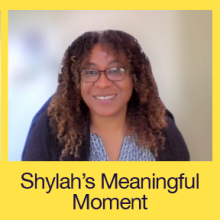 Shylah's Meaningful Moment