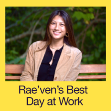 Rae'ven's Best Day at Work 