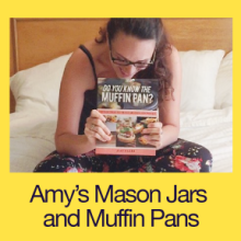 Amy's Mason Jars and Muffin Pans